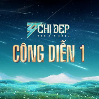 Chị Đẹp Đạp Gió 2024 - Công Diễn 1 by Chị Đẹp Đạp Gió Rẽ Sóng