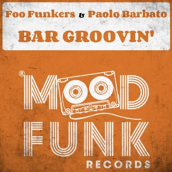 Bar Groovin' by Foo Funkers