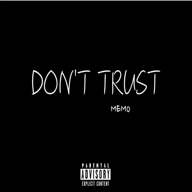 Don't Trust