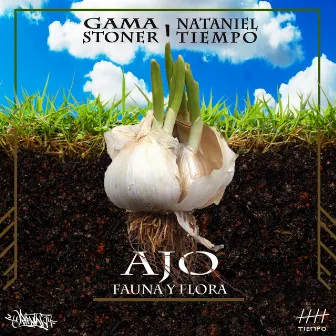 Ajo (Fauna y Flora) by Gama Stoner