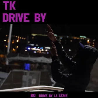 Driveby (BO Driveby la série) by TK