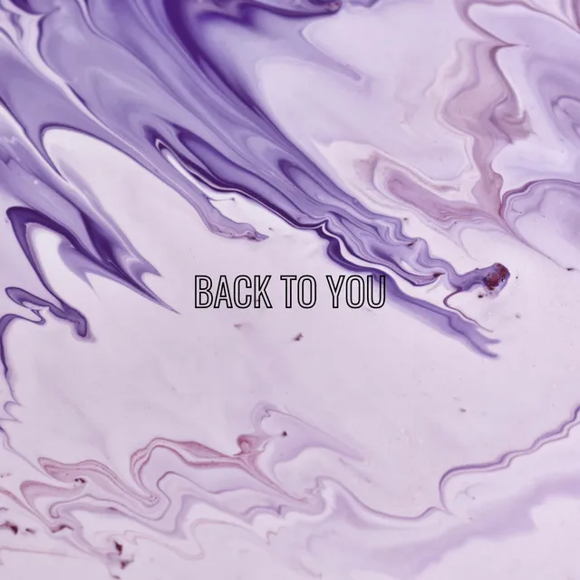 Back To You