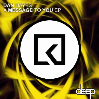 A Message To You EP by Dan Hayes