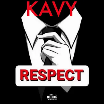 RESPECT by KAVY