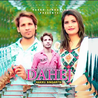 Dahej by Hakku Singariya