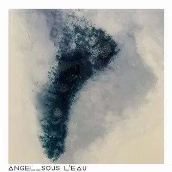 Sous l'eau by Angel Lebailly