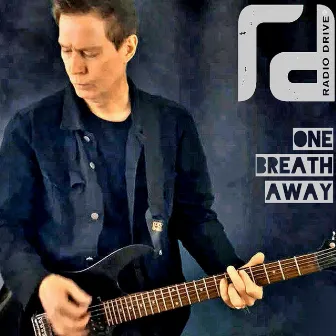 One Breath Away by Radio Drive