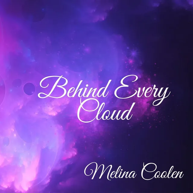 Behind Every Cloud