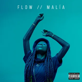 FLOW by Malía