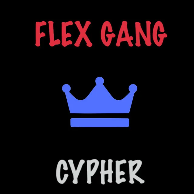 Flex Gang Cypher