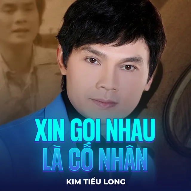 Xin Gọi Nhau Là Cố Nhân