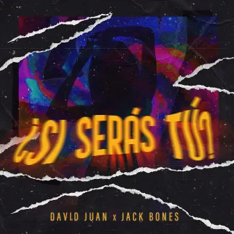 ¿Si Serás Tú? by David Juan