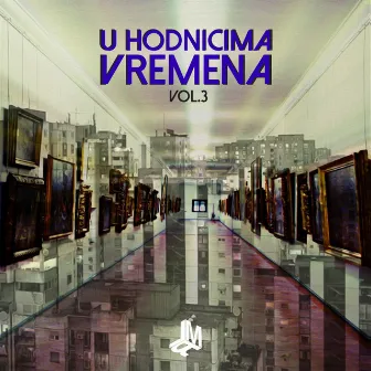 U Hodnicima Vremena, Vol. 3 by LMR