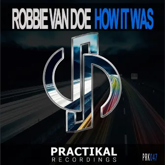 How It Was by Robbie van Doe