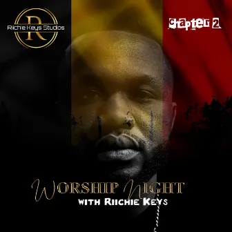 Worship Night Chapter 2 by Riichie Keys