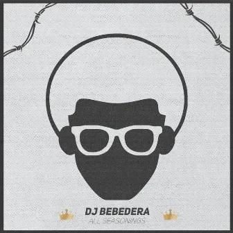 All Seasonings by Dj BeBeDeRa