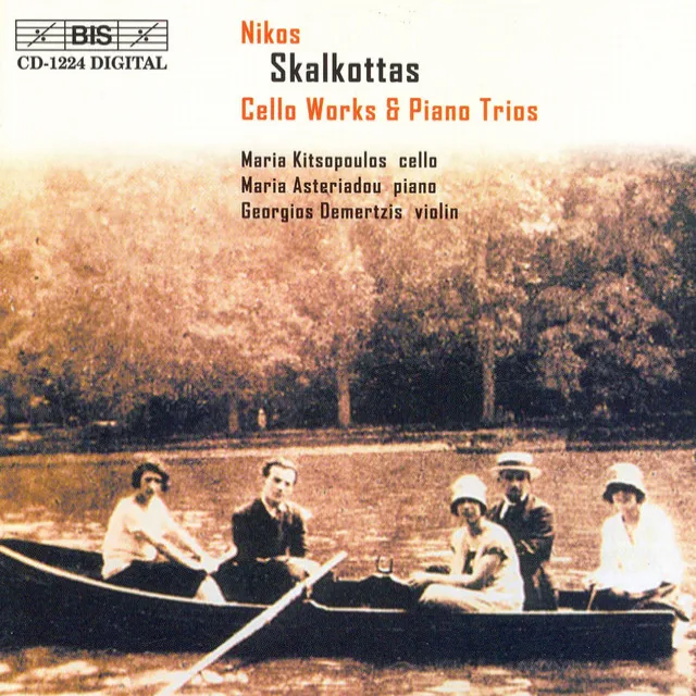 Skalkottas: Cello Works and Piano Trios