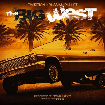 The Big West by Timtation