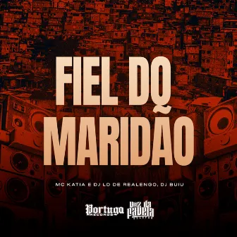 Fiel do Maridão by DJ Buiu