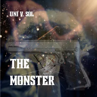 The Monster by Uni V. Sol