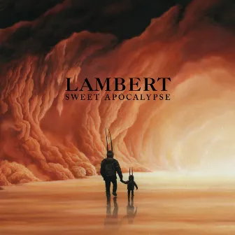 Sweet Apocalypse by Lambert