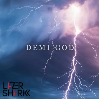 Demi God by Lazersharkk