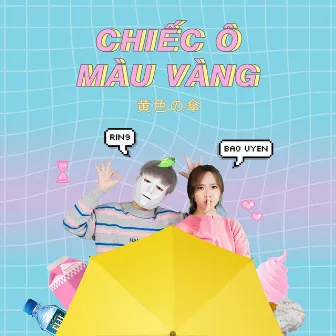 Chiếc Ô Màu Vàng by Bảo Uyên