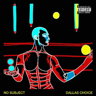 No Subject by Dallas Choice