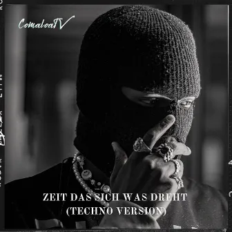 Zeit das sich was dreht (Techno Version) by ComaloaTV