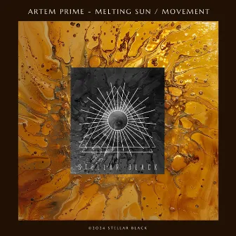 Melting Sun / Movement by ARTEM PRIME