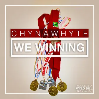 We Winning by Chyna Whyte