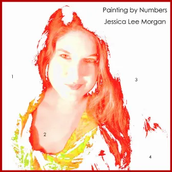 Painting by Numbers by Jessica Lee Morgan