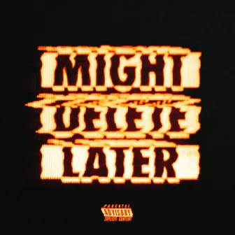 Might Delete Later by J. Cole