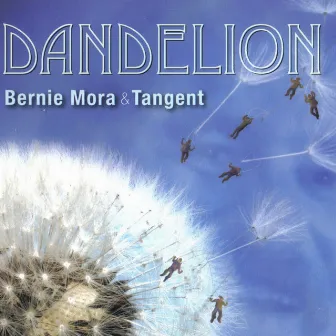 Dandelion by Bernie Mora