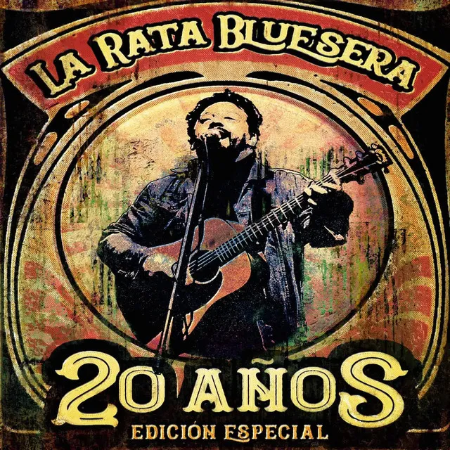 La Rata Bluesera 20 años Edición Especial (2022 Remasterizado)