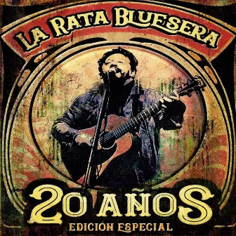 La Rata Bluesera 20 años Edición Especial (2022 Remasterizado) by La Rata Bluesera