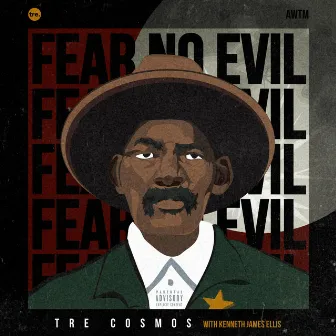 Fear No Evil by Tre Cosmos