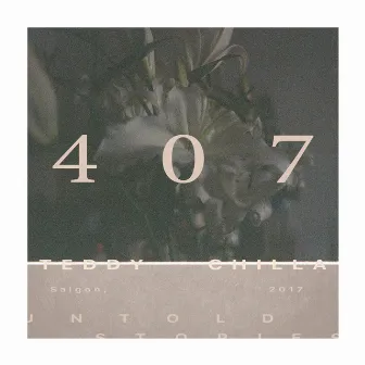 407 by Teddy Chilla