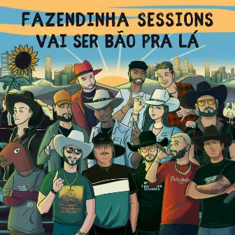 Fazendinha Sessions - Vai Ser Bão Pra Lá EP by Fazendinha Sessions