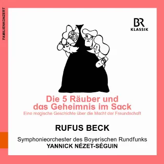 The Five Thieves and the Secret in the Sack (Live) by Rufus Beck