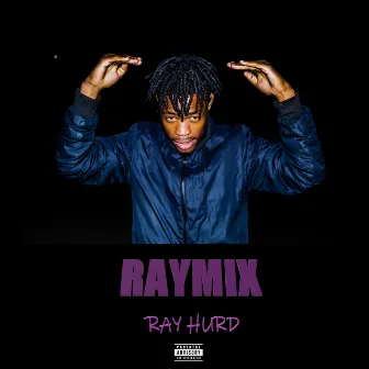 RayMix by Ray Hurd