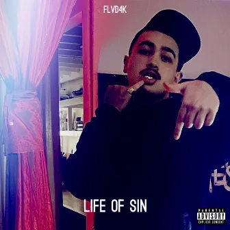 Life Of Sin by Flvd4k