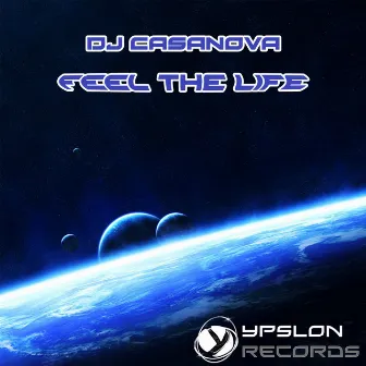 Feel The Life by Dj Casanova