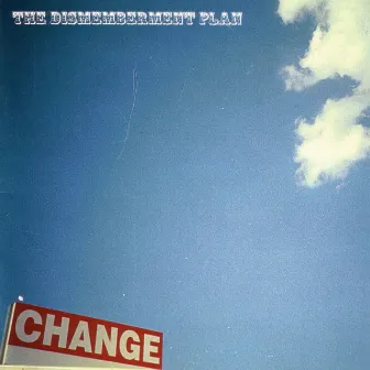 Change by Dismemberment Plan