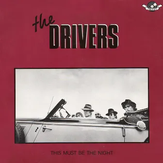 This Must Be The Night by Johnny And The Drivers