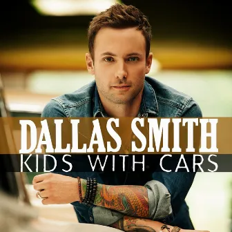 Kids With Cars by Dallas Smith