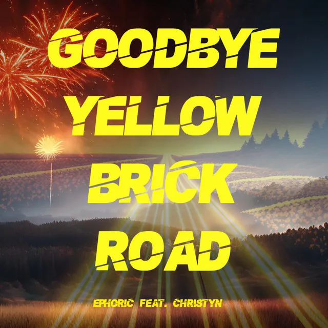 Goodbye Yellow Brick Road - Hardstyle Mix