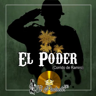 El Poder (Corrido de Ramiro) by El Padrote OG