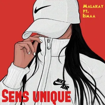 Sens Unique by MALAKAY