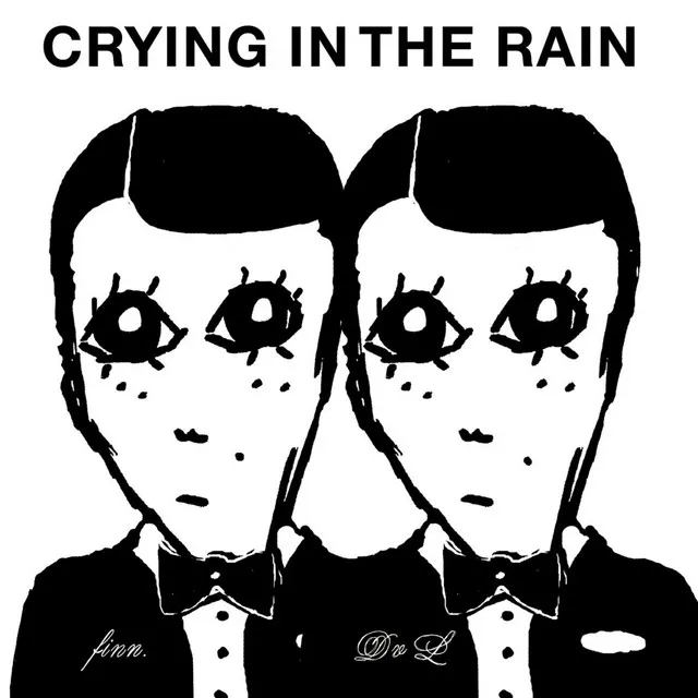 Crying in the Rain